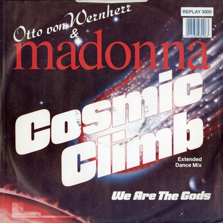 Otto Von Wernherr & Madonna - Cosmic Climb | Receiver Records Limited (REPLAY 3000) - 2