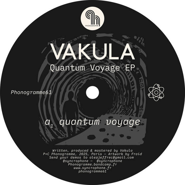 Vakula - Quantum Voyage EP | Phonogramme (PHONOGRAMME61) Vakula - Quantum Voyage EP | Phonogramme (PHONOGRAMME61)