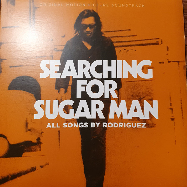 Sixto Rodriguez - Searching For Sugar Man - Original Motion Picture Soundtrack | Light In The Attic (LITA 089)