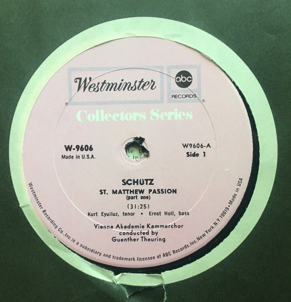 Heinrich Schütz , Wiener Akademie Kammerchor Conducted By Günther Theuring , Kurt Equiluz , Ernst Holl - St. Matthew Passion | Westminster (W-9606) - 3 Heinrich Schütz , Wiener Akademie Kammerchor Conducted By Günther Theuring , Kurt Equiluz , Ernst Holl - St. Matthew Passion | Westminster (W-9606) - 3
