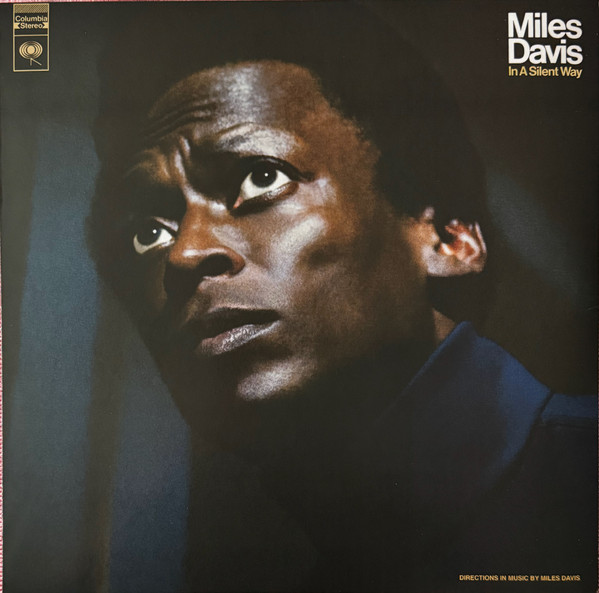 Miles Davis - In A Silent Way | Columbia (19075950651) Miles Davis - In A Silent Way | Columbia (19075950651)