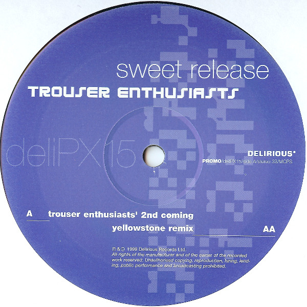 Trouser Enthusiasts - Sweet Release | Delirious (DELIPX 15) - main