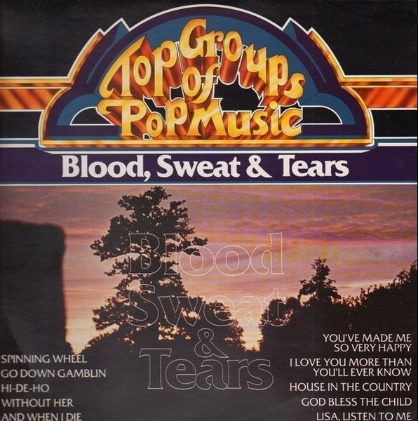 Blood, Sweat And Tears - Top Groups Of Pop Music | Embassy (31992)