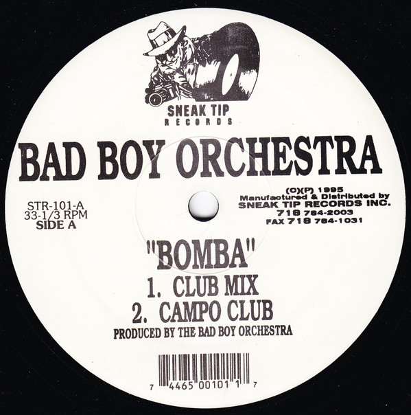 Bad Boy Orchestra - Bomba | Sneak Tip Records (STR-101)