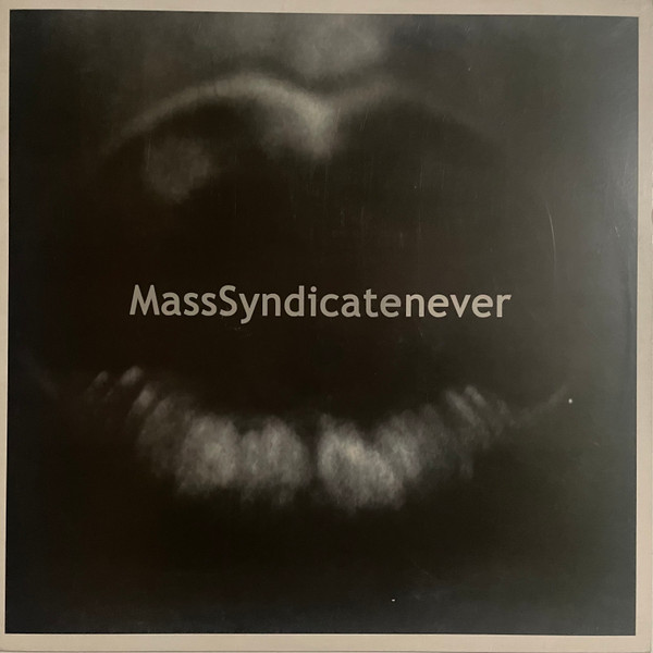 Mass Syndicate - Never | Airplane! Records (ARP 21068)