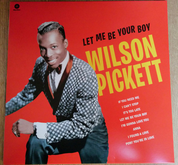 Wilson Pickett - Let Me Be Your Boy - The Early Years, 1959-1962 | WaxTime (772237) Wilson Pickett - Let Me Be Your Boy - The Early Years, 1959-1962 | WaxTime (772237)