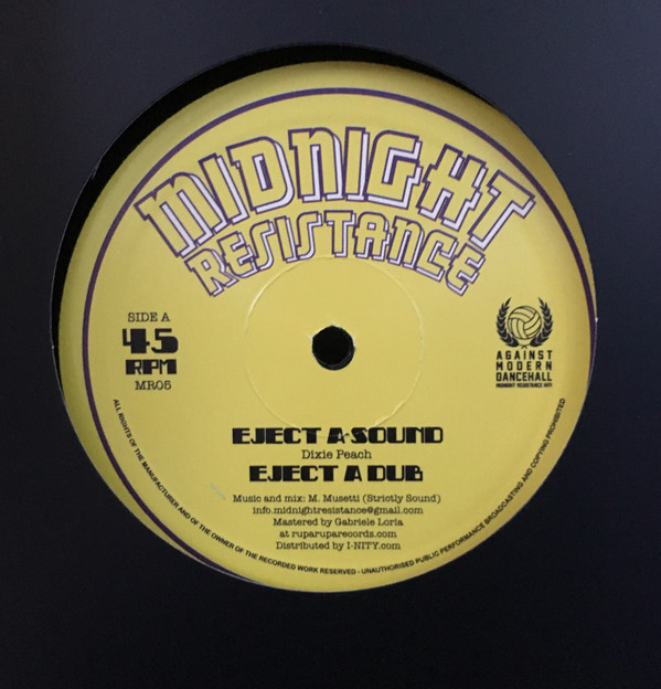 Dixie Peach / Chicken Chest - Eject A Sound / Skank And Dip | Midnight Resistance (MR05)