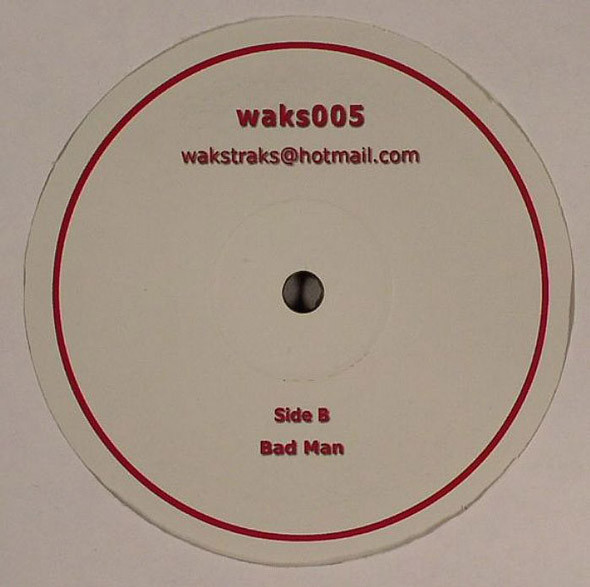 Unknown Artist - Bad Woman / Bad Man | Waks Traks (WAKS005) - 2
