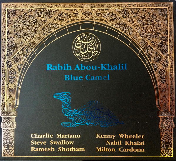Rabih Abou-Khalil - Blue Camel | Enja Records (ENJ-7053 2)