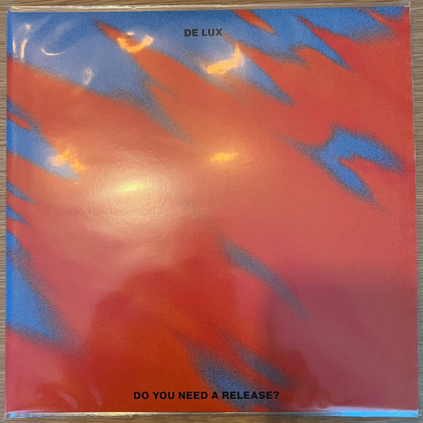 De Lux - Do You Need A Release? | Innovative Leisure Records (IL2095)