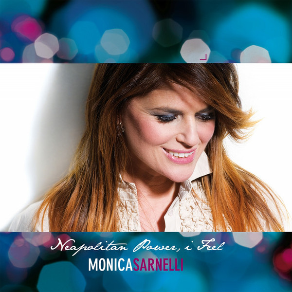 Monica Sarnelli - Neapolitan Power, I Feel | Bop And Pop (BaP104CD) - main