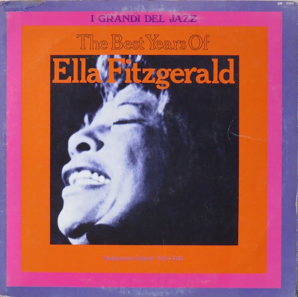 Ella Fitzgerald - The Best Years Of Ella Fitzgerald - Registrazione Originale 1936-1939 | Joker (SM 3054) - main