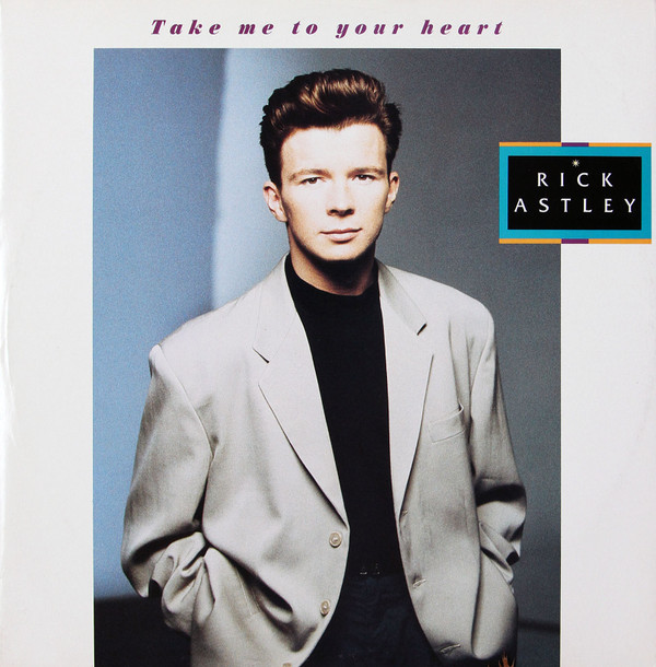 Rick Astley - Take Me To Your Heart | RCA (PT 42574)
