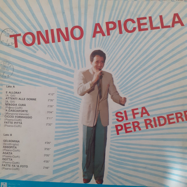 Tonino Apicella - Si Fa Per Ridere | Phonotype Record (AZQ 40092) - 2