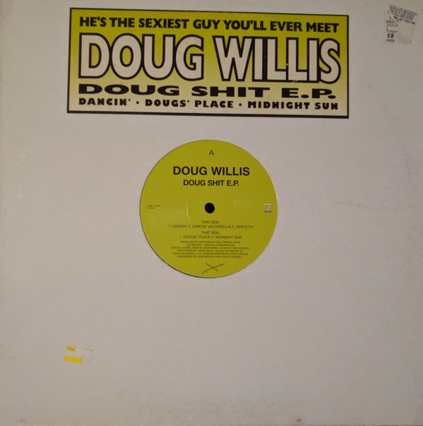 Doug Willis - Doug Shit E.P. | Z Records (ZEDD 120 38) Doug Willis - Doug Shit E.P. | Z Records (ZEDD 120 38)