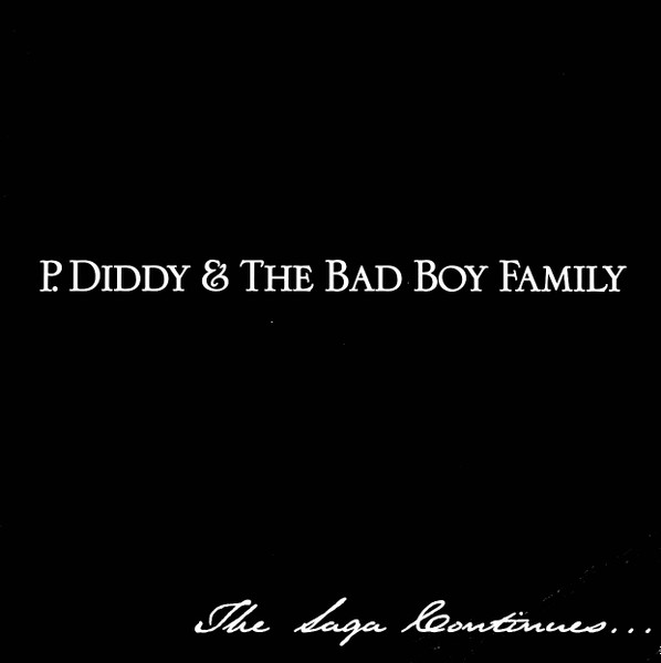 P. Diddy & The Bad Boy Family - The Saga Continues... | Bad Boy Records (78612-73045-1)