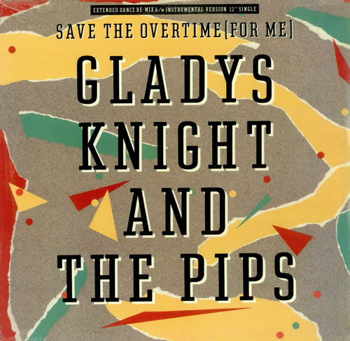 Gladys Knight And The Pips - Save The Overtime (For Me) | Columbia (44-03969) - main