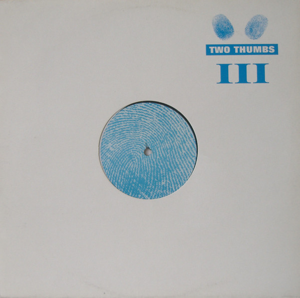 Two Thumbs - Two Thumbs III | Two Thumbs (TTR 1003)
