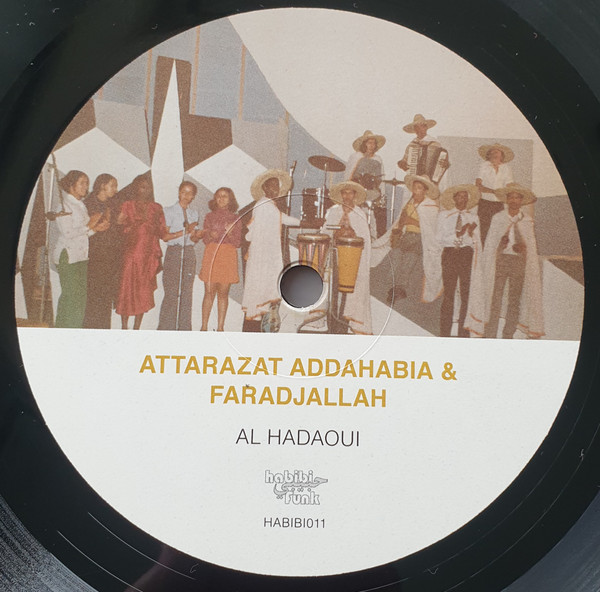 Attarazat Addahabia & Faradjallah = Attarazat Addahabia & Faradjallah - Al Hadaoui = الهداوي | Habibi Funk (HABIBI011) - 3