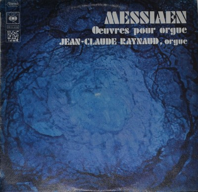 Olivier Messiaen – Jean-Claude Raynaud - Œuvres Pour Orgue | CBS (CBS 34-61250) Olivier Messiaen – Jean-Claude Raynaud - Œuvres Pour Orgue | CBS (CBS 34-61250)