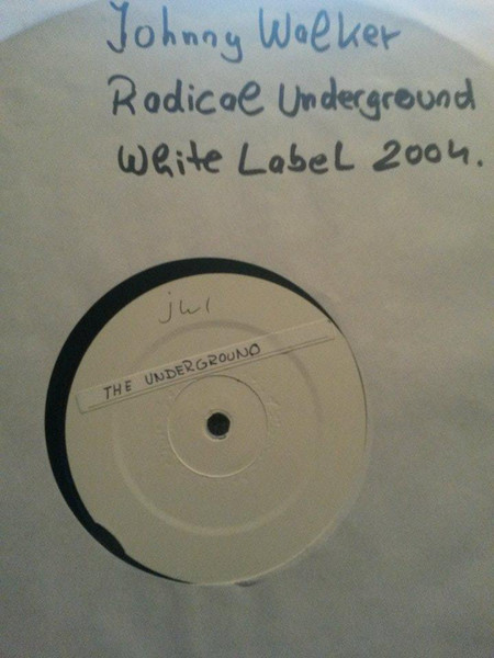 DJ Johny Walker - Radical Underground | Not On Label (jw1)