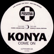 Konya - Come On | Positiva (12TIVDJ60)