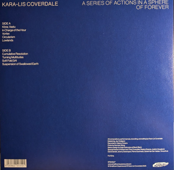 Kara-Lis Coverdale - A Series Of Actions In A Sphere Of Forever | Smalltown Supersound (STS413LP) - 3