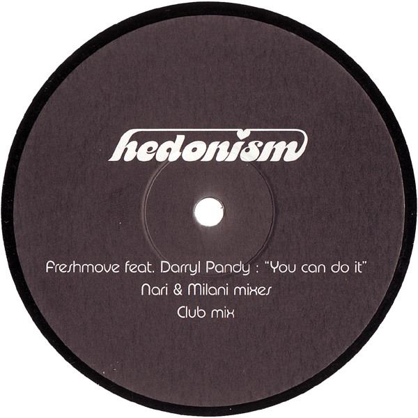Freshmove Feat. Darryl Pandy - You Can Do It (Nari & Milani Mixes) | Hedonism (none)