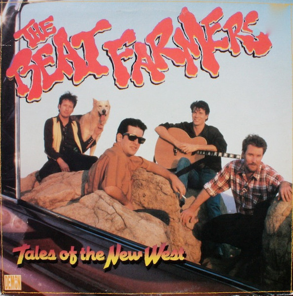 The Beat Farmers - Tales Of The New West | Demon Records (FIEND 39)
