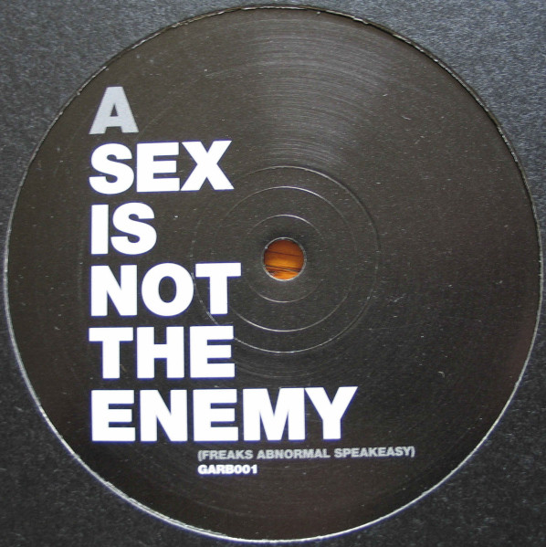 Garbage - Sex Is Not The Enemy (Freaks Remixes) | Not On Label (Garbage) (GARB001)