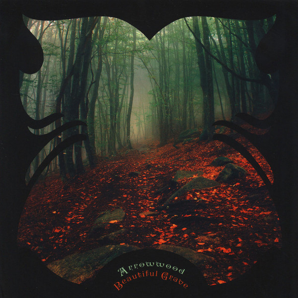 Arrowwood - Beautiful Grave | Merlins Nose Records (MN 1006LP) - 2