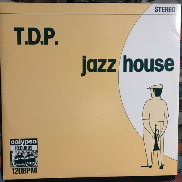 TDP - Jazz House | Calypso Records (CPS 504)