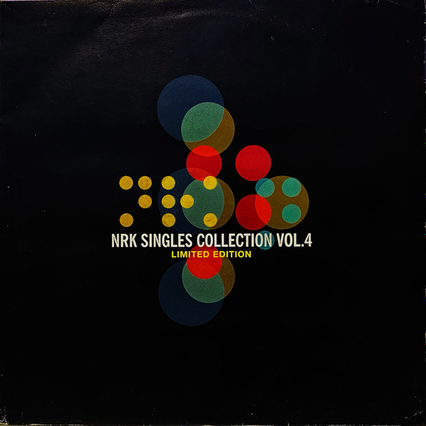 Various - NRK Singles Collection Vol. 4 | NRK Sound Division (NRKLP 011) - main Various - NRK Singles Collection Vol. 4 | NRK Sound Division (NRKLP 011) - main