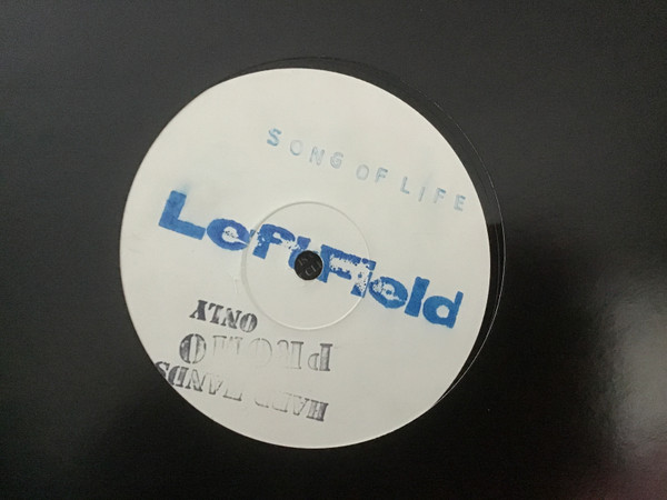 LeftField - Song Of Life | Hard Hands (HAND 002 T)