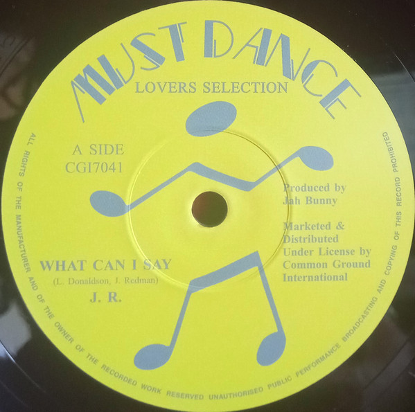 J. R. - What Can I Say/ What Can I Say Dub | Must Dance (CGI7041)