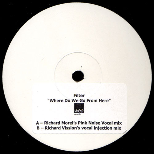Filter - Where Do We Go From Here | WEA Records (SAM 00678)