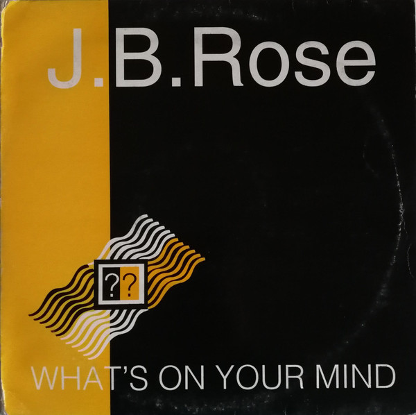J.B.Rose - What's On Your Mind | Siam Records (SIAM103)