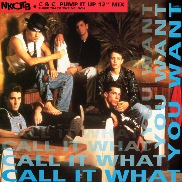 New Kids On The Block - Call It What You Want | Columbia (656785 5) - main