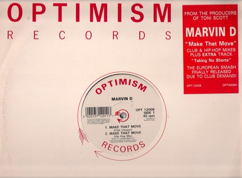 Marvin D - Make That Move | Optimism Records (OPT 12008)