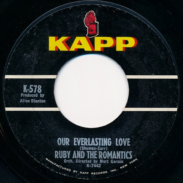 Ruby And The Romantics - Our Everlasting Love / Much Better Off Than I've Ever Been | Kapp Records (K-578) - 2