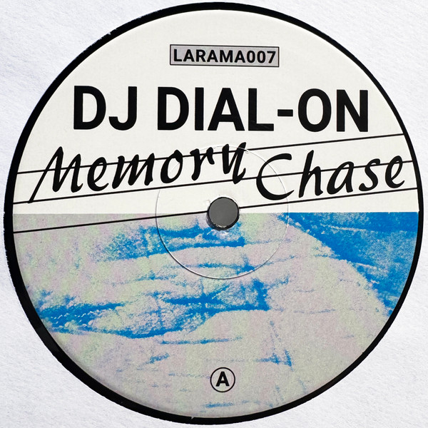 Dj Dial-On - Memory Chase | La Rama Records (LARAMA007)