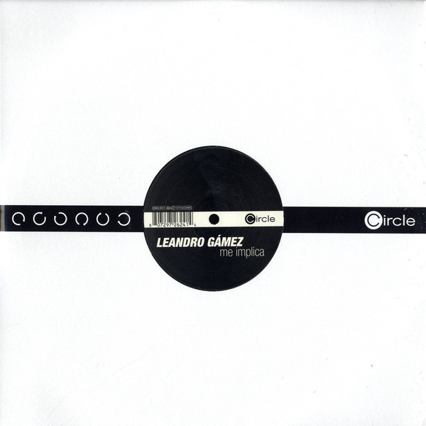 Leandro Gamez - Me Implica | Circle Music (CIRCLE011-06) - main