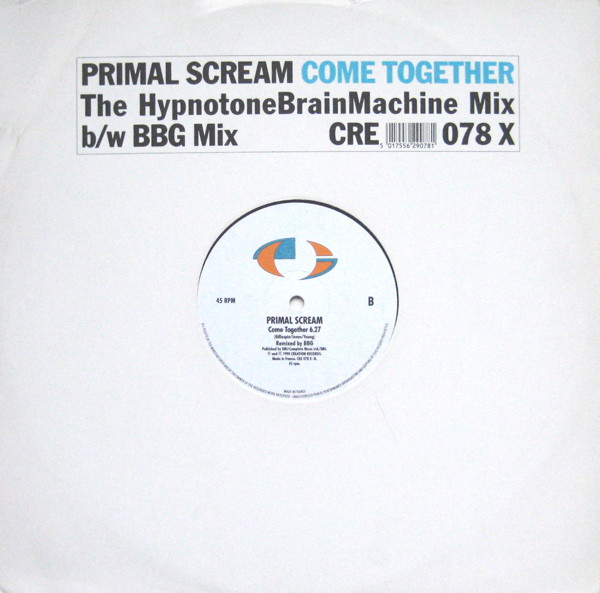 Primal Scream - Come Together | Creation Records (CRE 078 X)