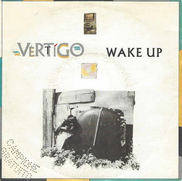 Vertigo - Wake Up (Don't Give Up) | EMI (06 1187967)