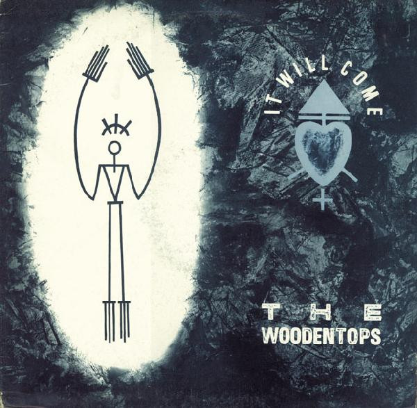 The Woodentops - It Will Come | Rough Trade (RTT 169)