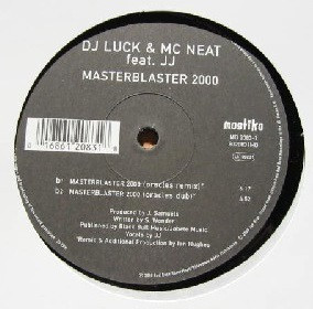 DJ Luck & MC Neat Feat. JJ - Masterblaster 2000 | Mostiko (MO 2083-1)