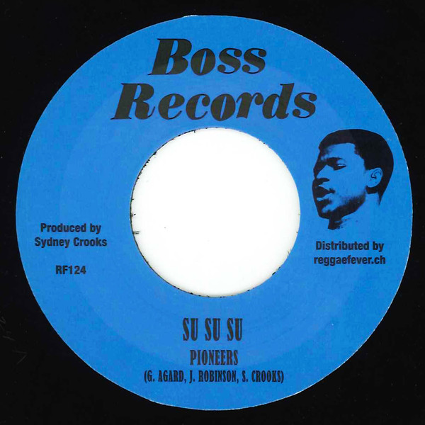 The Pioneers - Su Su Su / Slip Away | Boss Records (RF124)