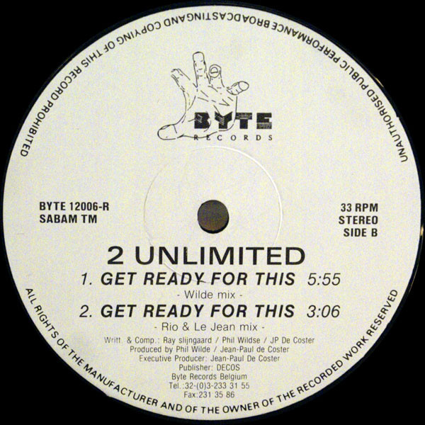 2 Unlimited - Get Ready For This | Byte Records (BYTE 12006R) - 4 2 Unlimited - Get Ready For This | Byte Records (BYTE 12006R) - 4