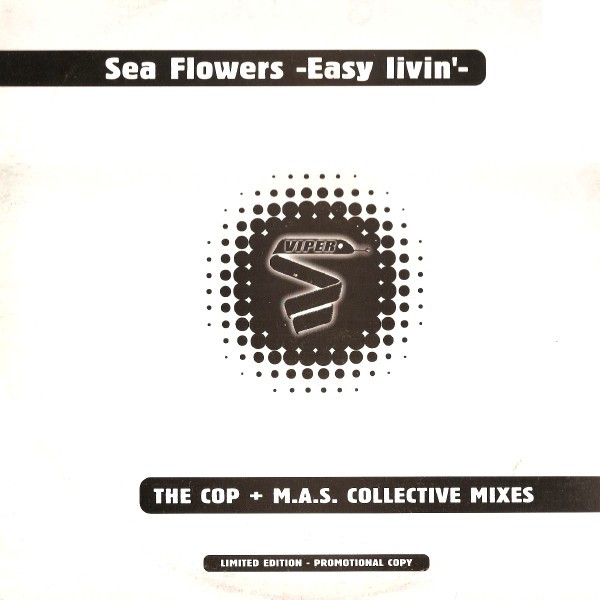 Sea Flowers - Easy Livin' | Viper (VIP 001 P)