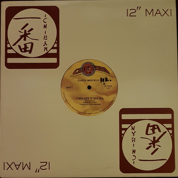 Curtis Mayfield - I Mo Git U Sucka / He's A Fly Guy | Curtom (12-PO22) - main